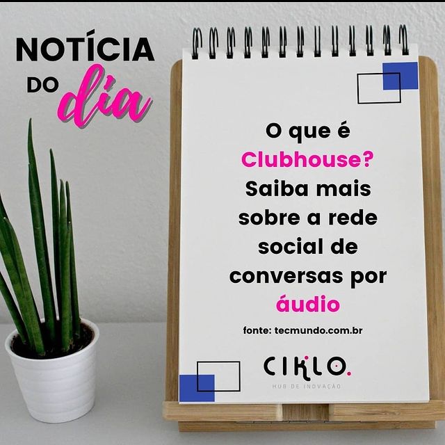 Clubhouse é a nova rede social do momento.